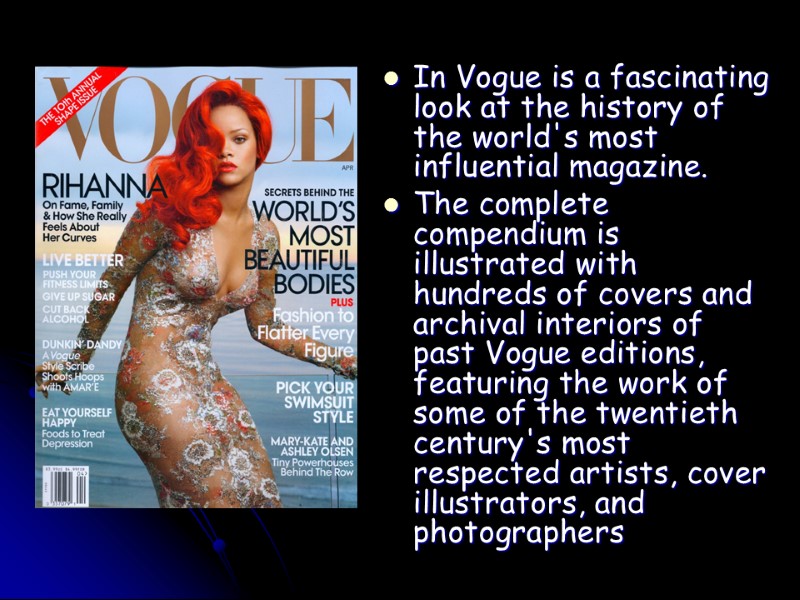 In Vogue is a fascinating look at the history of the world's most influential